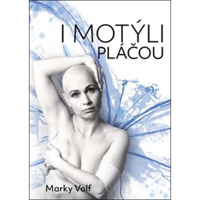 I motýli pláčou - Marky Volf – Zboží Mobilmania