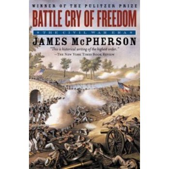 Battle Cry of Freedom - J. Mcpherson The Civil War