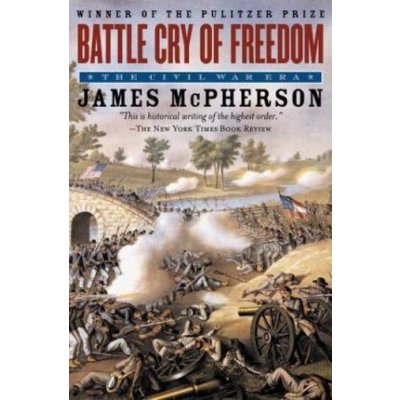 Battle Cry of Freedom - J. Mcpherson The Civil War – Hledejceny.cz