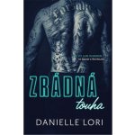 Zrádná touha - Danielle Lori – Hledejceny.cz