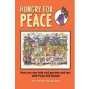 Hungry for Peace: How You Can Help End Poverty and War with Food Not Bombs McHenry KeithPaperback