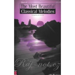 THE MOST BEAUTIFUL CLASSICAL MELODIES 2 / Nejkrásnější klasické melodie ve snadné úpravě pro klavír 2