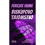 Biskupovo tajomstvo - Fergus Hume – Hledejceny.cz