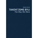 Takoví jsme byli. The Way We Were - Zdeněk Zavřel – Zboží Mobilmania