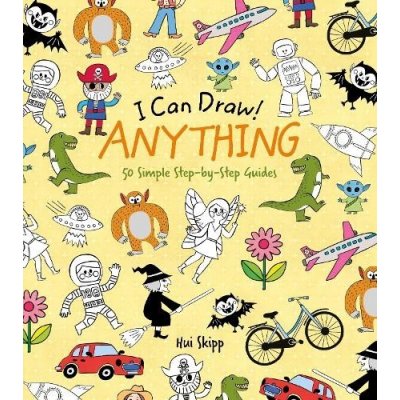 I Can Draw! Anything - 50 Simple Step-by-Step Guides Potter William AuthorPaperback