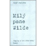 Milý pane Wilde -- Dopisy z let 1954-1965 - Jedlička Josef – Hledejceny.cz