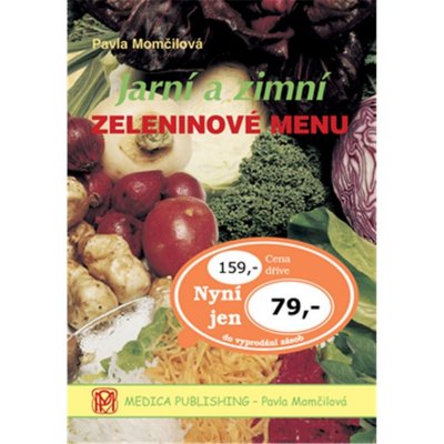 Medica info s.r.o. Jarní a zimní zeleninové menu - brož. – Zboží Mobilmania