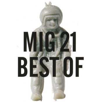 Mig 21 - Best Of CD