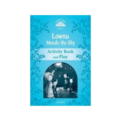 Classic Tales: Beginner 1: Lownu Mends the Sky Activity Book – Zbozi.Blesk.cz