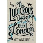 Ludicrous Laws of Old London – Hledejceny.cz