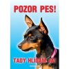 Autovýbava Grel Tabulka pozor pes pražský krysařík