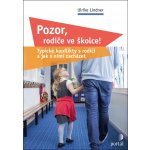 Pozor, rodiče ve školce! - Ulrike Lindner – Hledejceny.cz