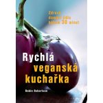 Rychlá veganská kuchařka – Sleviste.cz