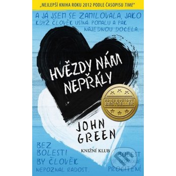 Hvězdy nám nepřály - John Green