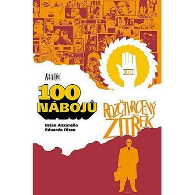 100 nábojů 4 – Rozčtvrcený zítřek - Azzarello Brian, Risso Eduardo, – Zboží Mobilmania