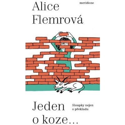 Jeden o koze ... - Alice Flemrová – Hledejceny.cz