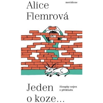 Jeden o koze ... - Alice Flemrová