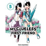 My Clueless First Friend 05 Kawamura TakuPaperback – Hledejceny.cz