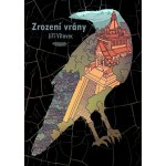 Zrození vrány - Jiří Vítovec – Hledejceny.cz