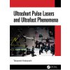 Kniha Ultrashort Pulse Lasers and Ultrafast Phenomena