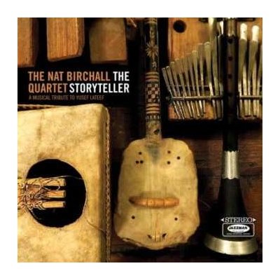 Nat Birchall Quartet - The Storyteller - A Musical Tribute To Yusef Lateef CD – Zbozi.Blesk.cz