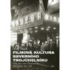 Kniha Filmová kultura severního trojúhelníku