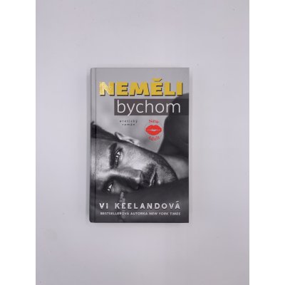 Neměli bychom - Keelandová Vi