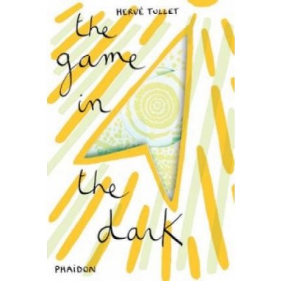 The Game in the Dark - Herve Tullet – Hledejceny.cz