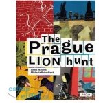 The Prague Lion Hunt - Alena Ježková – Hledejceny.cz