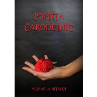 Pomsta čarodějnic - Michaela Mitroci – Hledejceny.cz