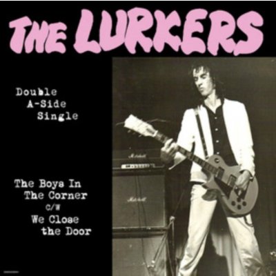 The Boys in the Corner/We Close the Door The Lurkers LP – Zboží Mobilmania