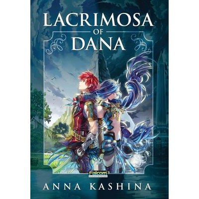 Lacrimosa of Dana: Officially Licensed Novelization of Ys VIII: Lacrimosa of Dana Kashina AnnaPevná vazba – Hledejceny.cz
