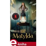 Matylda - Roald Dahl – Hledejceny.cz