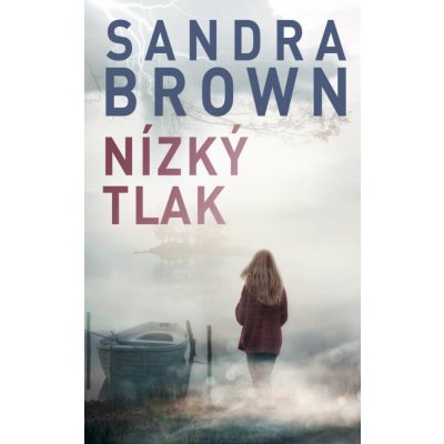Nízký tlak - Sandra Brown – Hledejceny.cz