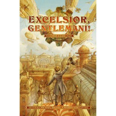 Excelsior, gentlemani! -- Historky z časů páry – Hledejceny.cz