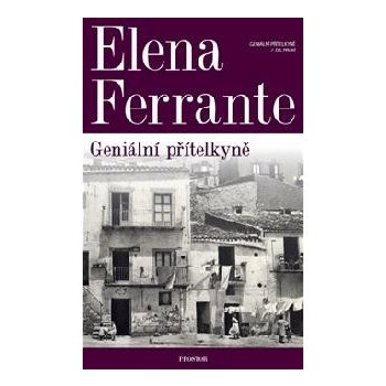 Ferrante Elena: Geniální přítelkyně