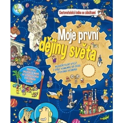 Moje první dějiny světa - Cestovatelská kniha se záložkami – Hledejceny.cz