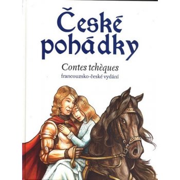 České pohádky - francouzština - Eva Mrázková, Sophie Lefevre