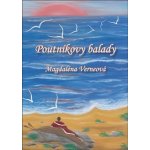 Poutníkovy balady - Magdaléna Verneová – Hledejceny.cz