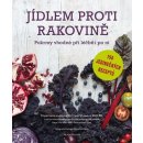 Jídlem proti rakovině. Pokrmy vhodné při léčbě i po ní - Clare Shawová - Mladá fronta