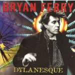 Bryan Ferry - Dylanesque CD – Hledejceny.cz