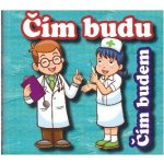 Čím budu - leporelo – Zbozi.Blesk.cz