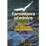 Čarodějova učednice. Můj život s Carlosem Castanedou – Hledejceny.cz