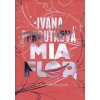 Kniha Mia flor - Ivana Peroutková