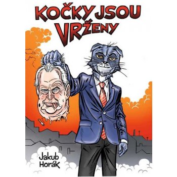 Kočky jsou vrženy - Jakub Horák