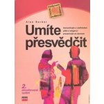 Umíte přesvědčit 2. aktualizované vydání - Alan Barker – Hledejceny.cz