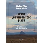 Krása je rozmanitost plazů. Cesty k Navahům: vědět odkud přicházíme - Václav Cílek, Alexandr Stipsits – Hledejceny.cz