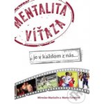 Mentalita víťaza je v každom z nás- Miroslav Mackulín, Marta Fartelová – Hledejceny.cz