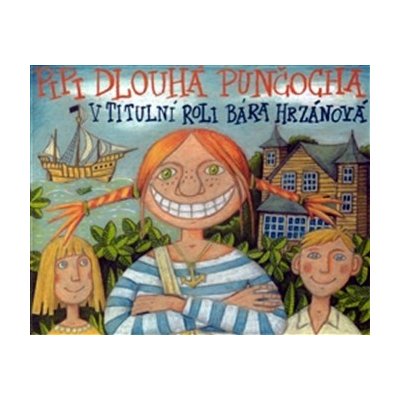 Astrid Lindgrenová/Bára Hrzánová - Pipi Dlouhá punčocha (CD)