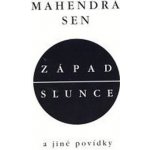 Západ slunce a jiné povídky - Sen Mahendra – Hledejceny.cz